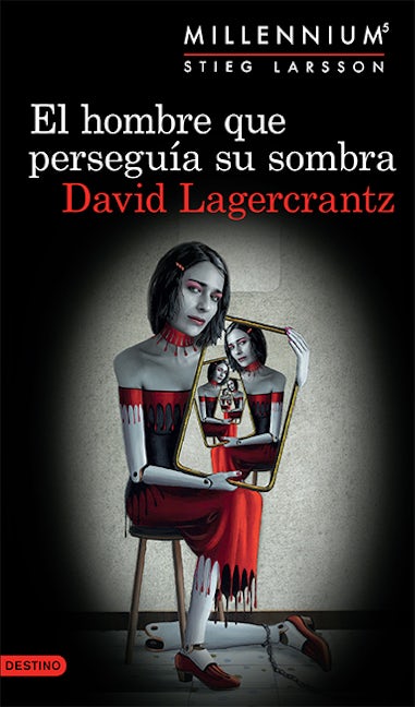 El hombre que perseguía su sombra (Serie Millennium 5)