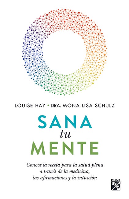 Book cover image for Sana tu mente / All Is Well ISBN: 9786070743306