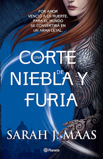 Una corte de niebla y furia (Una corte de rosas y espinas 2) / A Court of Mist and Fury (A Court of Thorns and Roses ACOTAR 2)