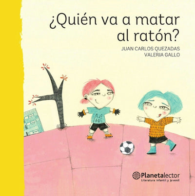 Cover image for ¿Quién va a matar al ratón? / Who Is Going to Get Rid of the Mouse?, isbn: 9786070745737