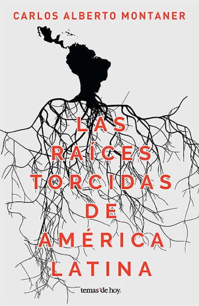 Las raíces torcidas de América Latina