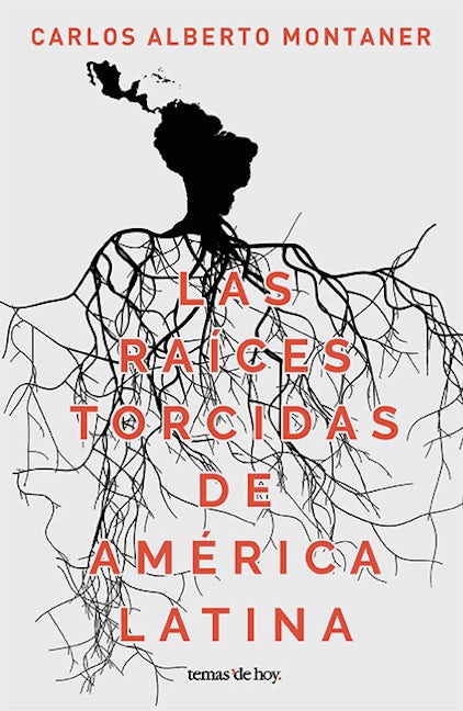 Las raíces torcidas de América Latina