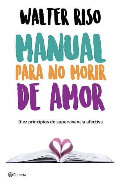 Book cover image for Manual para no morir de amor / Manual for Not Dying of Love ISBN: 9786070747755