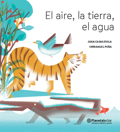 Cover image for El aire, la tierra, el agua (Poesía) / The Air, the Soil, the Water (Poems) - Bilingual Book, isbn: 9786070754791