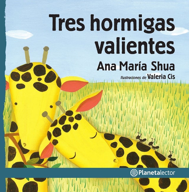 Book cover image for Tres hormigas valientes / Three Brave Ants ISBN: 9786070755255