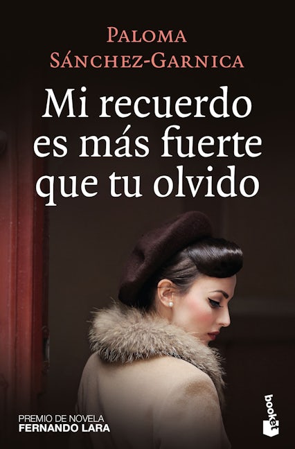 Book cover image for Mi recuerdo es más fuerte que tu olvido ISBN: 9786070758799
