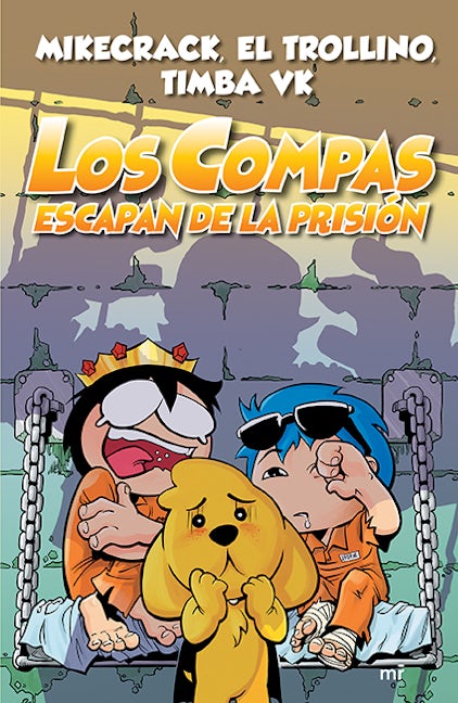 Los Compas escapan de la prisión