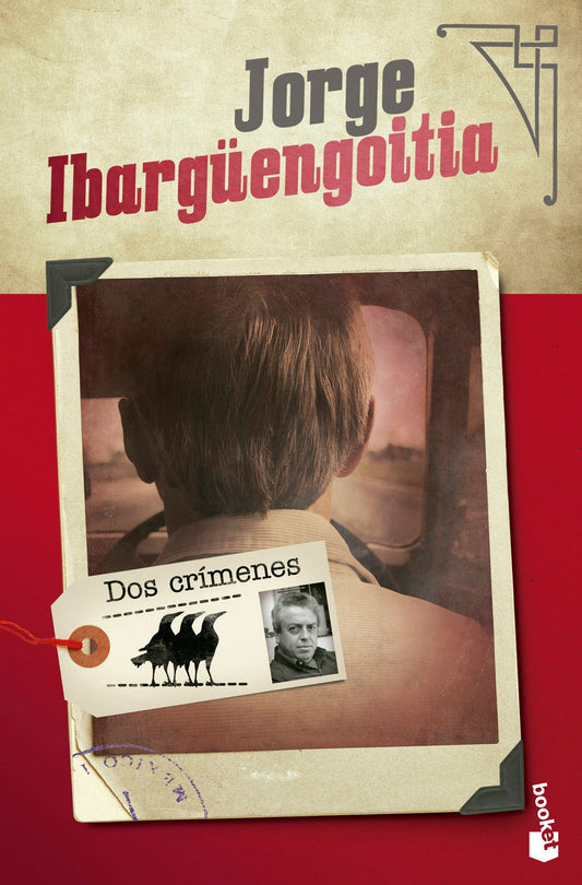 Dos crímenes (Novela) / Two Crimes (A Novel)
