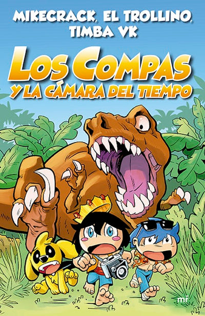 Los Compas 3. Los Compas y la cámara del tiempo / Compas 3. Los Compas and the Time Chamber