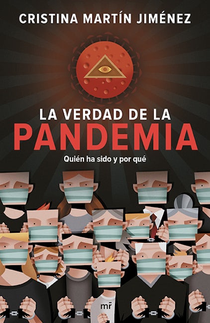 La verdad de la pandemia / The Truth About the Pandemic