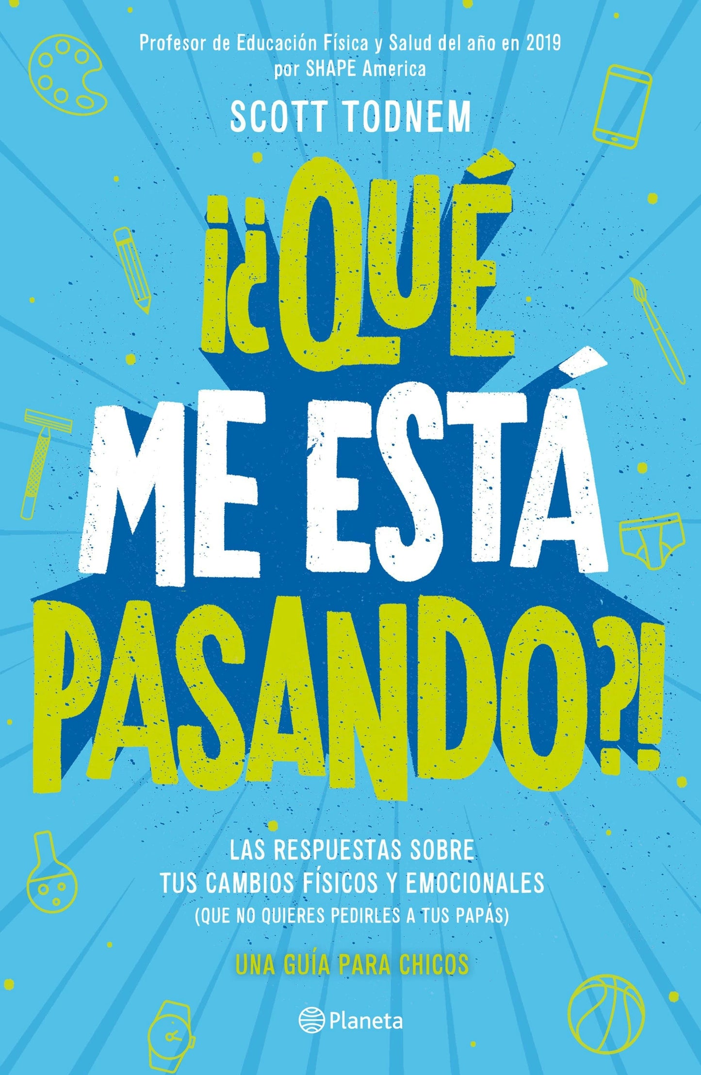 Book cover image for ¿Qué me está pasando? Guía para chicos / Growing Up Great! ISBN: 9786070774089
