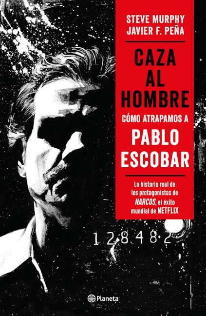 Book cover image for Caza al hombre: Cómo atrapamos a Pablo Escobar / Manhunters: How We Took Down Pablo Escobar ISBN: 9786070774447