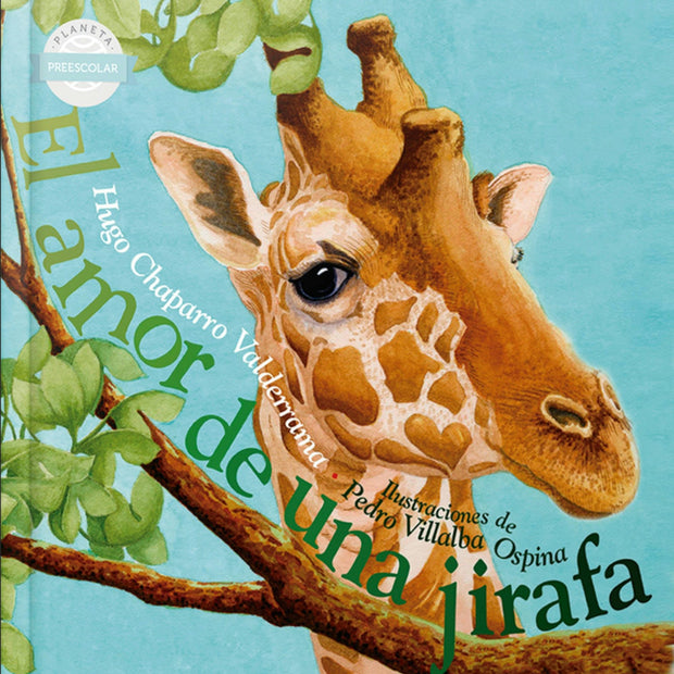 Cover image for El amor de una jirafa /  The Loving Giraffe, isbn: 9786070774720