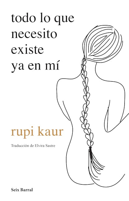Todo lo que necesito existe ya en mí (Poesía) / Home Body (Poems)