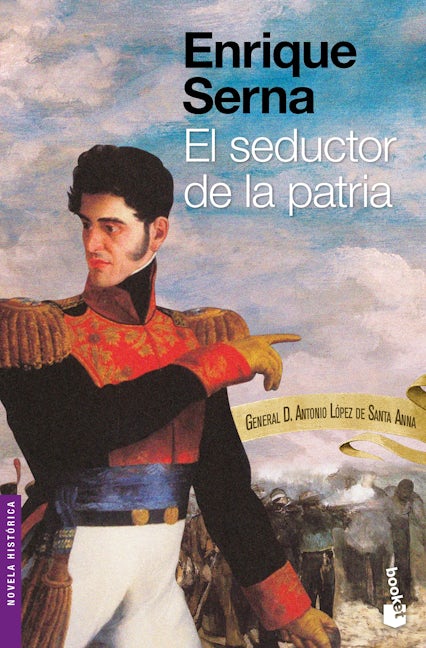 Book cover image for El seductor de la patria ISBN: 9786070779053