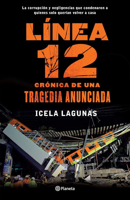 Book cover image for Línea 12: Crónica de una tragedia anunciada ISBN: 9786070781902