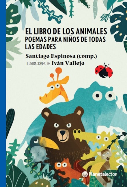 Book cover image for El libro de los animales  (Poesía) / The Book of Animals (Poems) ISBN: 9786070782053