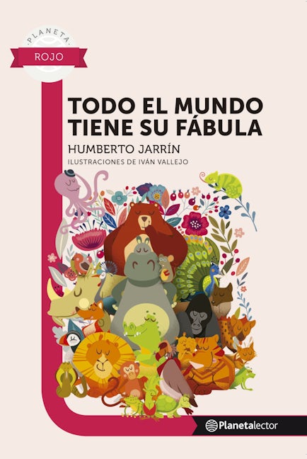 Book cover image for Todo el mundo tiene su fábula / Everyone Has Their Fable ISBN: 9786070782077