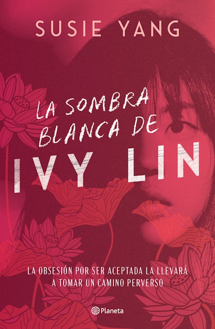 Book cover image for La sombra blanca de Ivy Lin ISBN: 9786070782756
