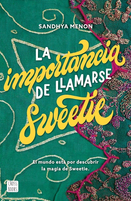 Book cover image for La importancia de llamarse Sweetie ISBN: 9786070782855