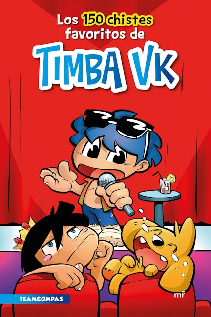 Book cover image for Los 150 chistes favoritos de Timba VK / Timba VK's 150 favorite jokes ISBN: 9786070782879