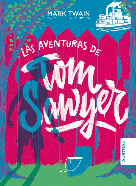 Book cover image for Las aventuras de Tom Sawyer / The Adventures of Tom Sawyer ISBN: 9786070784828