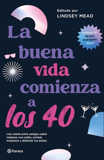 Book cover image for La buena vida comienza a los 40 ISBN: 9786070786051