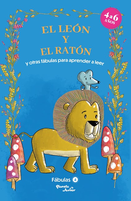 Fábulas 4. El león y el ratón y otras fábulas para aprender a leer / Fables 4. The Lion and the Mouse and Other Fables to Early Readers