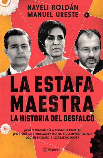 Book cover image for La estafa maestra: La historia del desfalco ISBN: 9786070787126