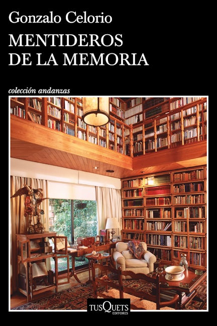 Book cover image for Mentideros de la memoria. Premio Cervantes 2025 / Memory's Lies-Hangout. 2025 Miguel de Cervantes Prize ISBN: 9786070788192