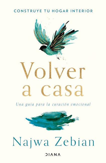 Book cover image for Volver a casa: Construye tu hogar interior. Una guía para la curación emocional / Welcome Home ISBN: 9786070788284