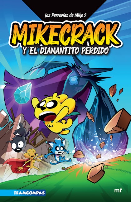 Book cover image for Las Perrerías de Mike 2: Mikecrack en busca del diamantito perdido / Mike's Shenanigans 2: Mikecrack in Search of the Lost Diamond ISBN: 9786070792489
