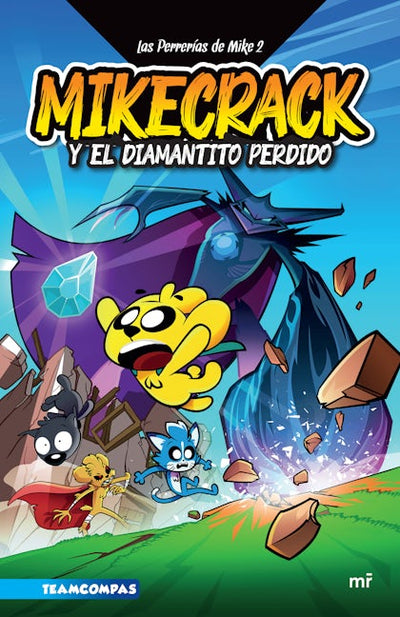 Las Perrerías de Mike 2: Mikecrack en busca del diamantito perdido / Mike's Shenanigans 2: Mikecrack in Search of the Lost Diamond