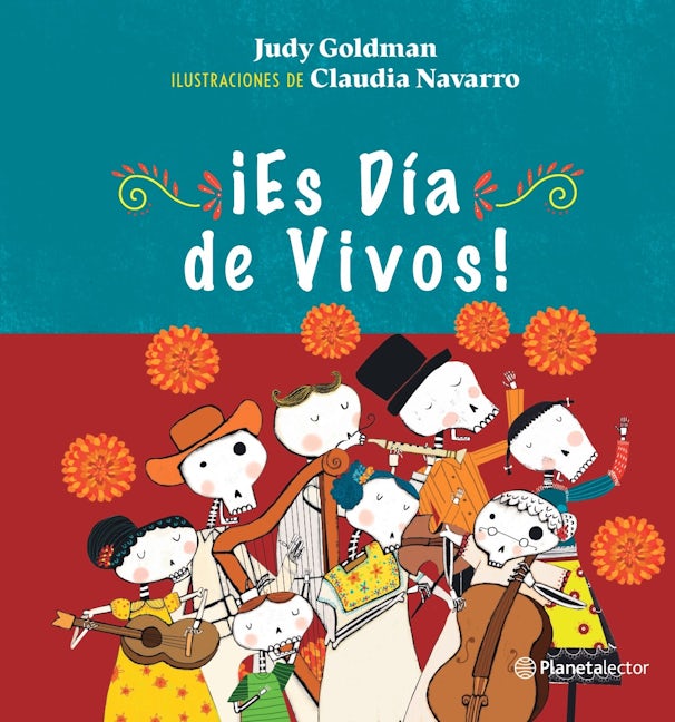¡Es Día de Vivos! / It´s the Day of the Living!