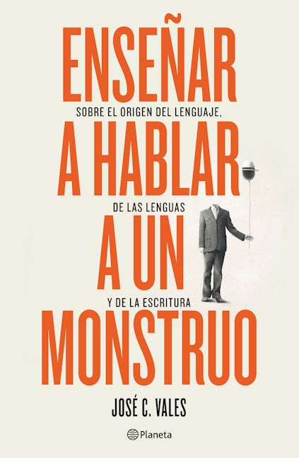 Book cover image for Enseñar a hablar a un monstruo ISBN: 9786070794537