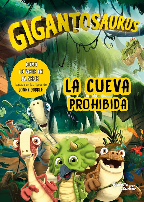 Book cover image for Gigantosaurus. La cueva prohibida ISBN: 9786070795008