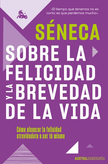 Book cover image for Sobre la felicidad y la brevedad de la vida ISBN: 9786070796210