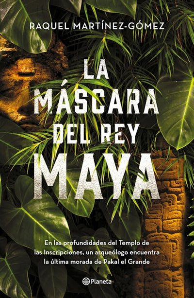 La máscara del rey maya
