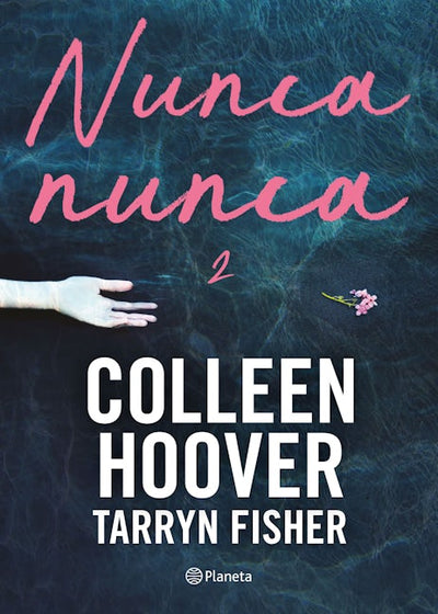 Nunca, nunca 2 / Never Never: Part Two (Spanish Edition)
