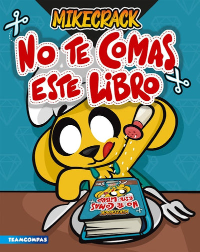 No te comas este libro