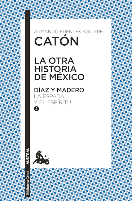 Book cover image for La otra historia de México. Díaz y Madero II ISBN: 9786070799822