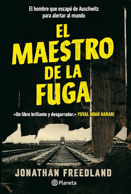 Book cover image for El maestro de la fuga: El hombre que  escapó de Auschwitz para alertar al mundo / The Escape Artist: The Man Who Broke Out of  Auschwitz to Warn the World ISBN: 9786073900133