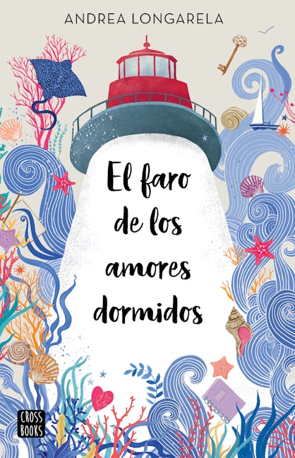 Book cover image for El faro de los amores dormidos ISBN: 9786073900669