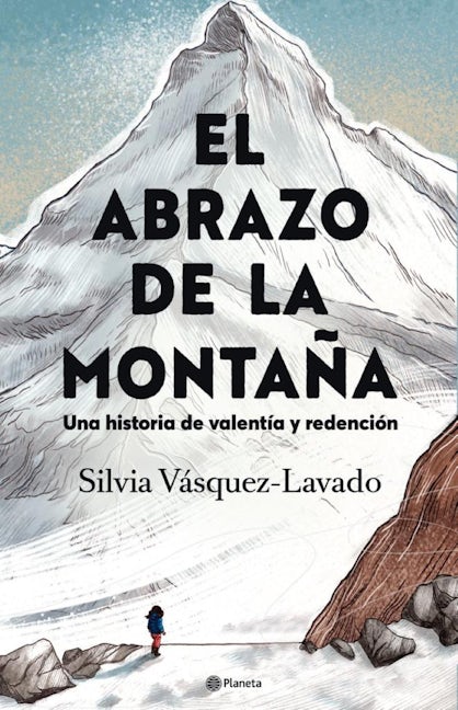 El abrazo de la montaña: Una  historia de valentía y redención / In the Shadow of the Mountain: A Memoir of Courage