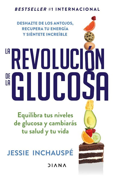 La revolución de la Glucosa / Glucose Revolution(Spanish Edition)