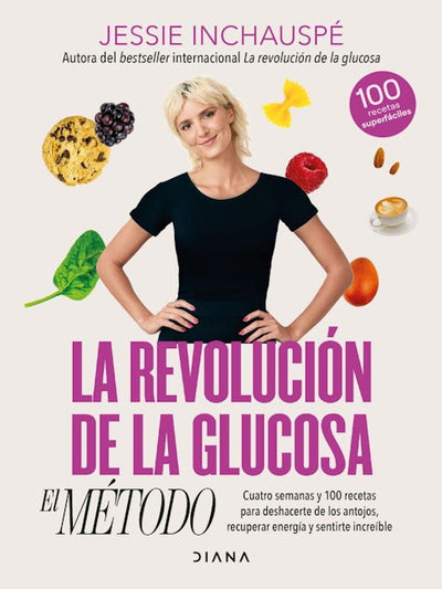 La revolución de la glucosa: El método / The Glucose Goddess Method (Spanish Edition)