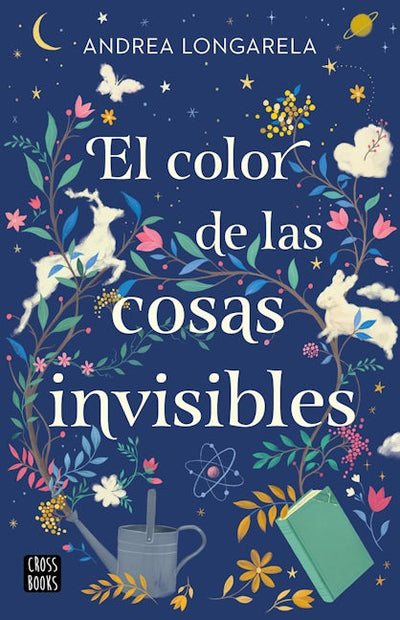 El color de las cosas invisibles / The color of invisible things