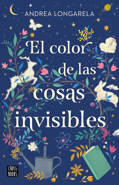 El color de las cosas invisibles / The color of invisible things
