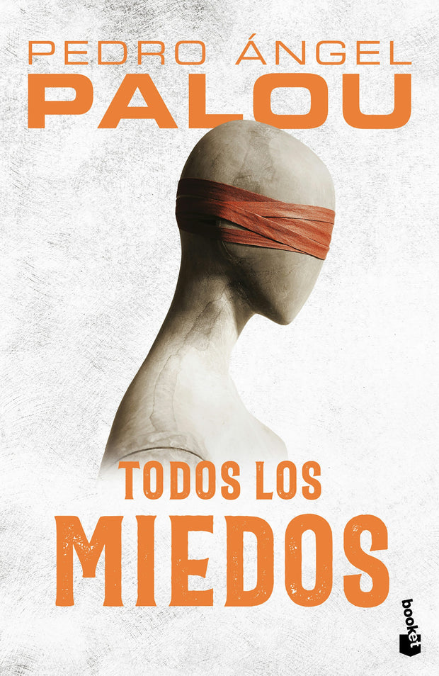 Cover image for Todos los miedos (Novela) / All the Fears (A Novel), isbn: 9786073906333