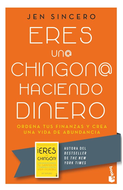 Book cover image for Eres un@ chingon@ haciendo dinero: Ordena tus finanzas y crea una vida de abundancia / You Are a Badass at Making Money ISBN: 9786073907170